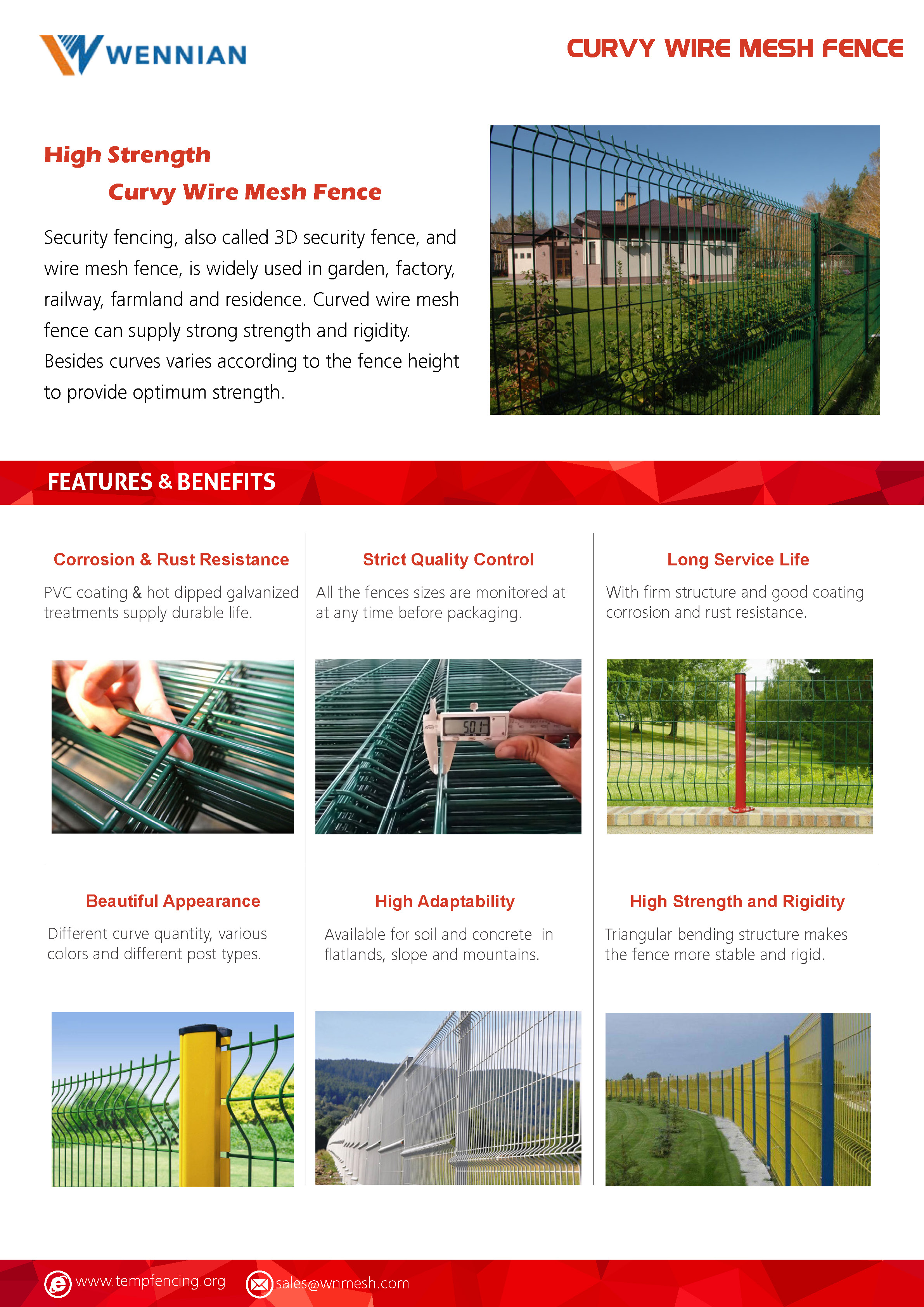A line of curvy wire mesh fences are protecting the residence.